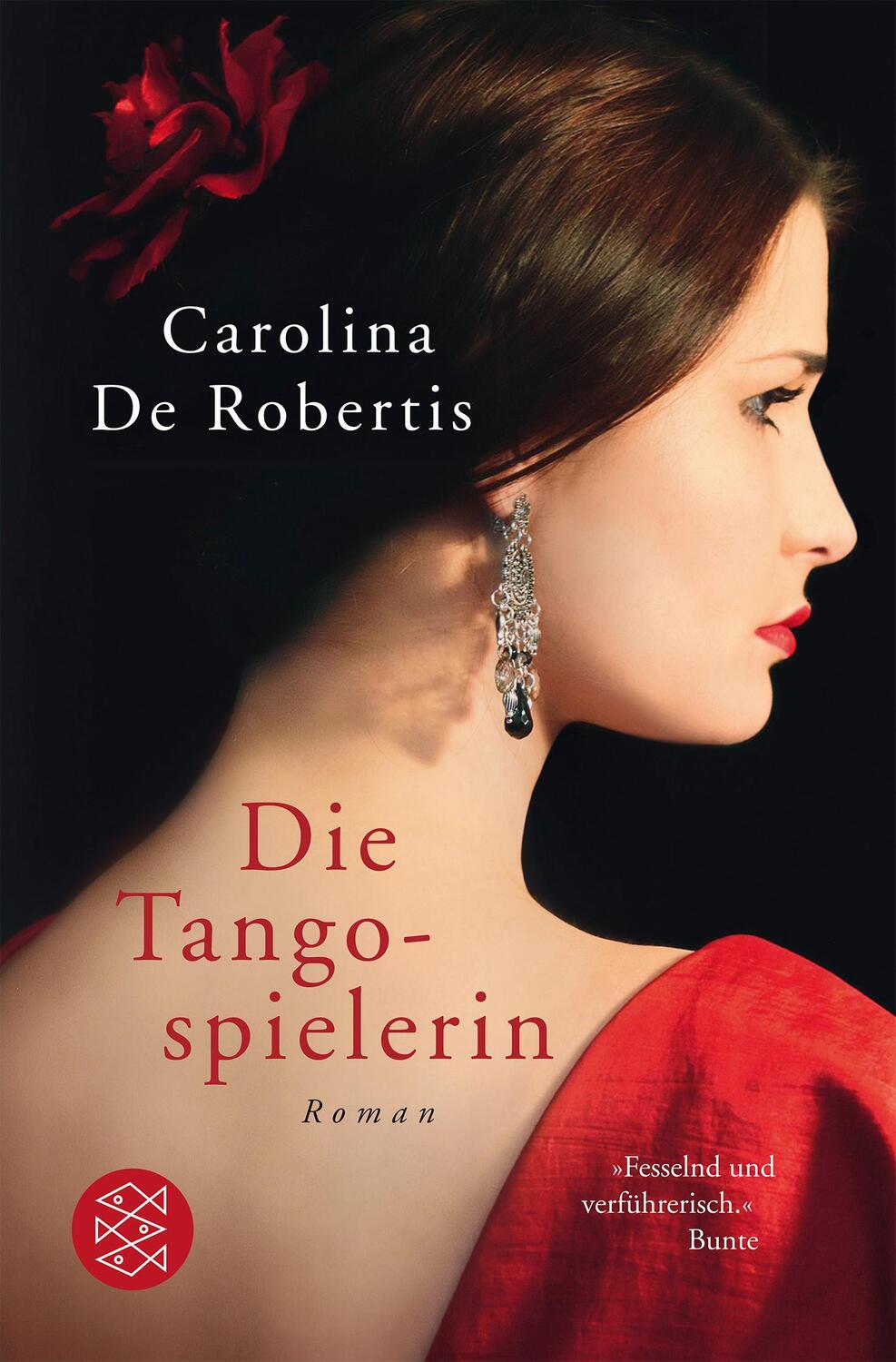 Cover: 9783596033393 | Die Tangospielerin | Carolina De Robertis | Taschenbuch | Deutsch