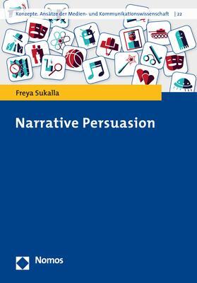 Cover: 9783848741465 | Narrative Persuasion | Freya Sukalla | Taschenbuch | broschiert | 2019