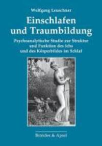 Cover: 9783860996959 | Einschlafen und Traumbildung | Wolfgang Leuschner | Taschenbuch | 2011