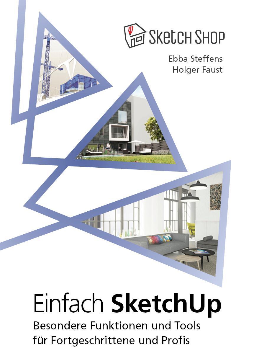 Cover: 9783981950618 | Einfach SketchUp | Ebba Steffens (u. a.) | Taschenbuch | Deutsch