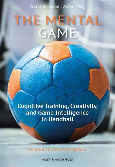 Cover: 9781782552642 | The Mental Game | Daniel Memmert (u. a.) | Taschenbuch | 192 S. | 2024