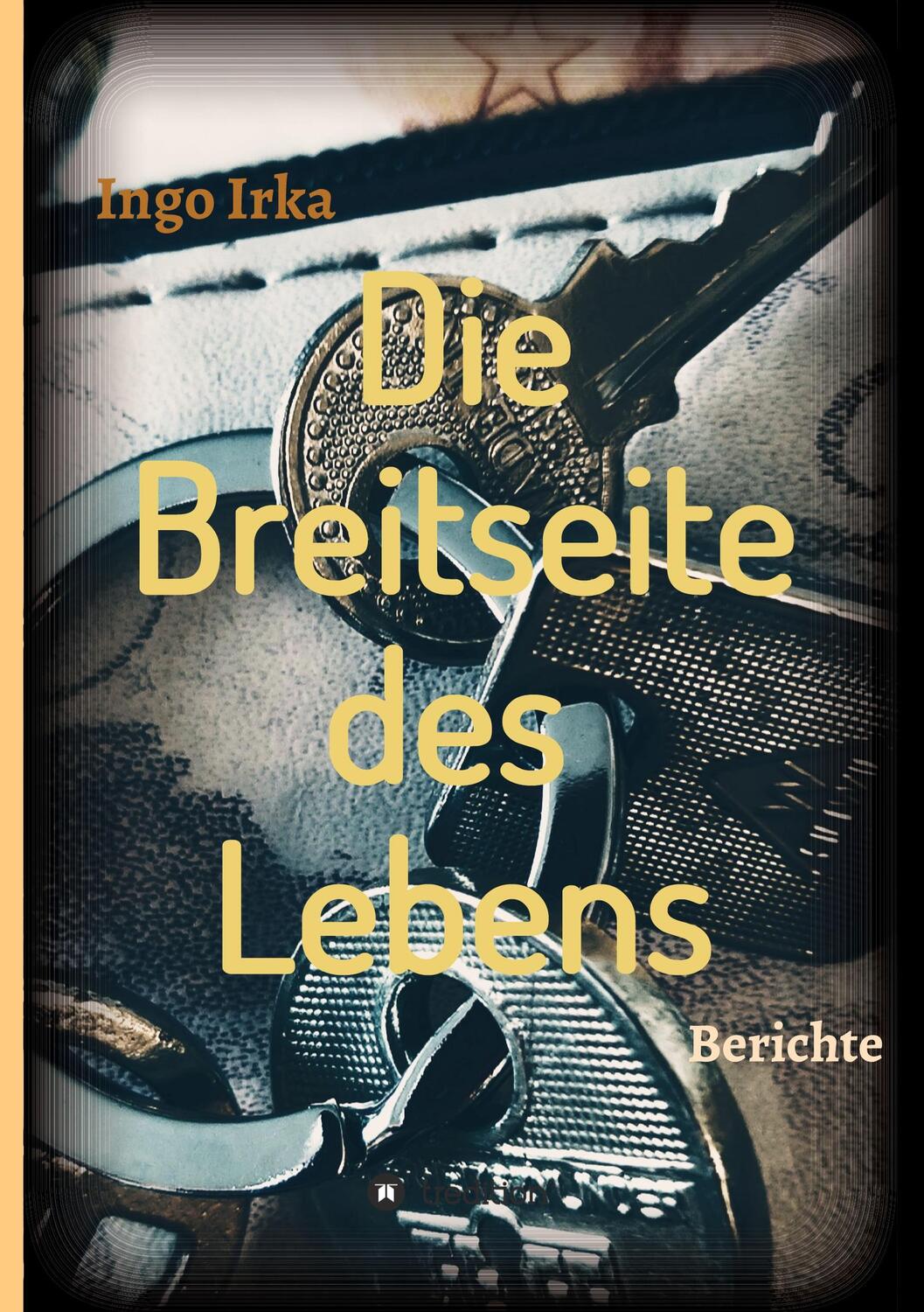 Cover: 9783347077133 | Die Breitseite des Lebens | Ingo Irka | Buch | 268 S. | Deutsch | 2020