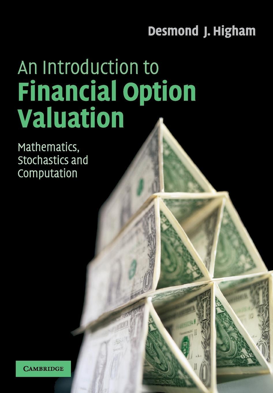 Cover: 9780521547574 | An Introduction to Financial Option Valuation | Desmond Higham | Buch