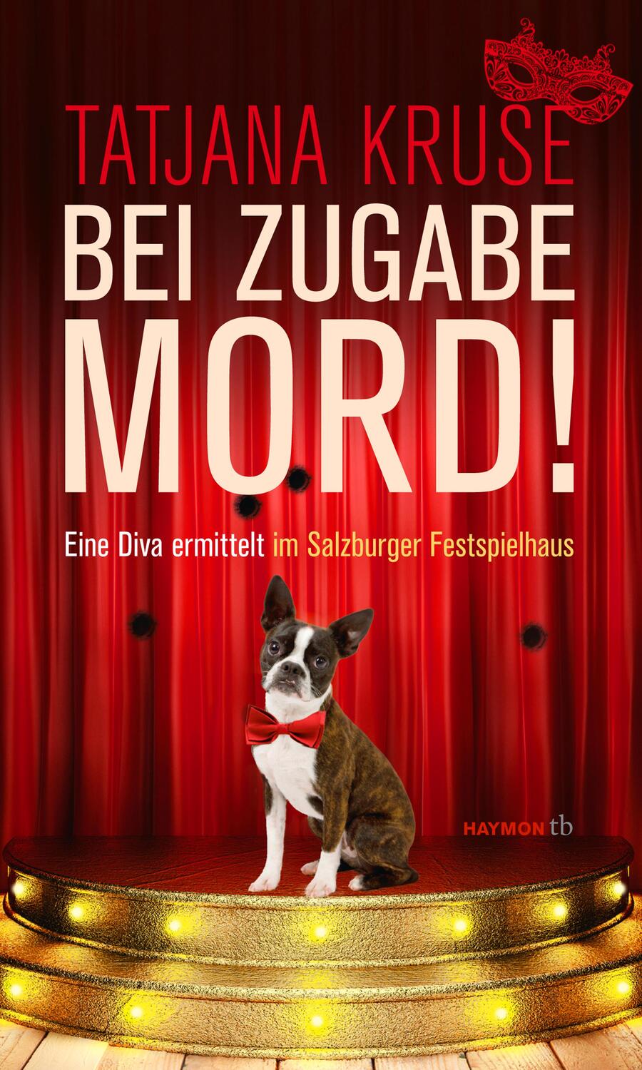 Cover: 9783852189772 | Bei Zugabe Mord! | Tatjana Kruse | Taschenbuch | Haymon Taschenbuch