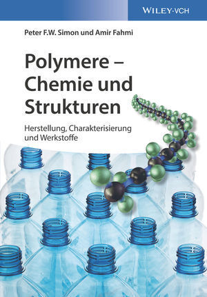 Cover: 9783527334629 | Polymere - Chemie und Strukturen | Peter F.W. Simon (u. a.) | Buch