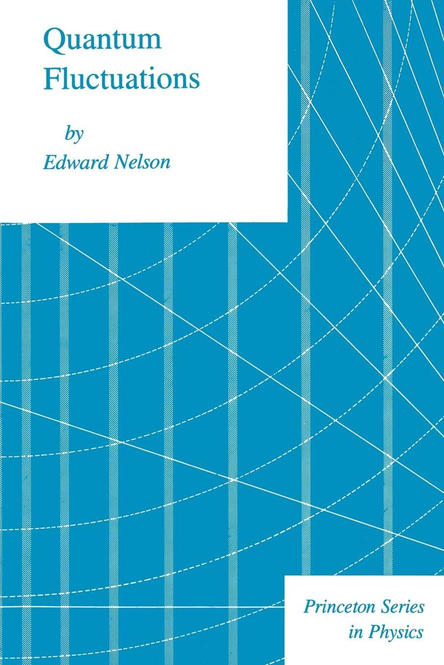 Cover: 9780691083797 | Quantum Fluctuations | Edward Nelson | Taschenbuch | Paperback | 1985