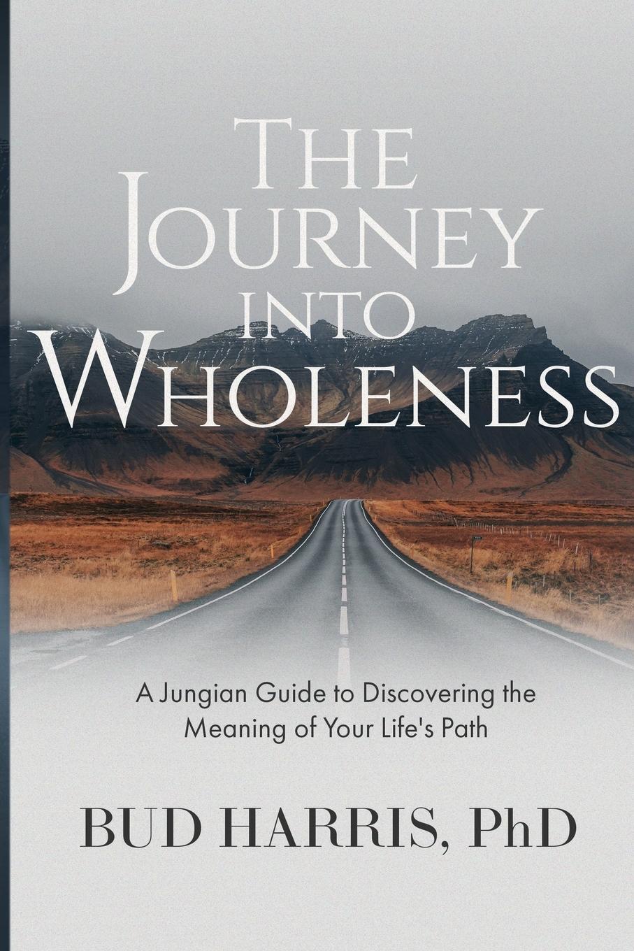 Cover: 9780578623825 | The Journey into Wholeness | Bud Harris | Taschenbuch | Paperback