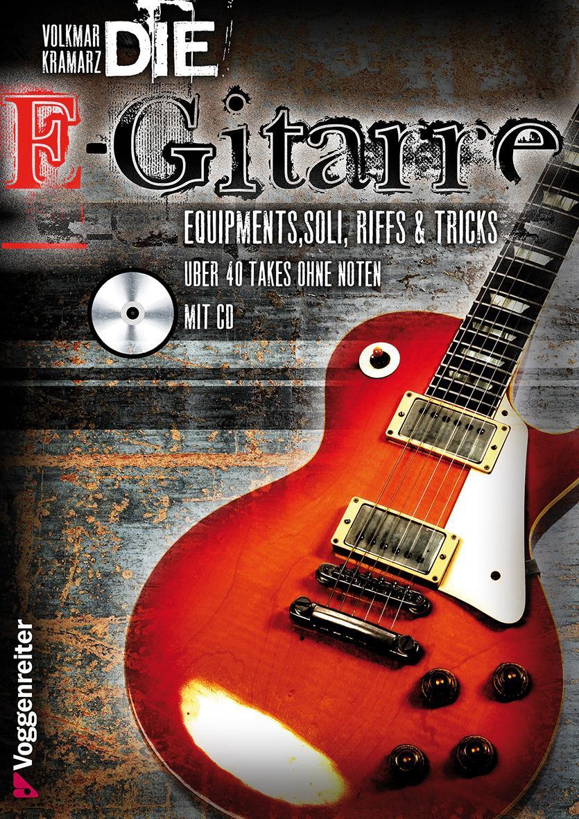 Cover: 9783802402074 | Die E-Gitarre. Mit CD | Volkmar Kramarz | Taschenbuch | Deutsch | 2013