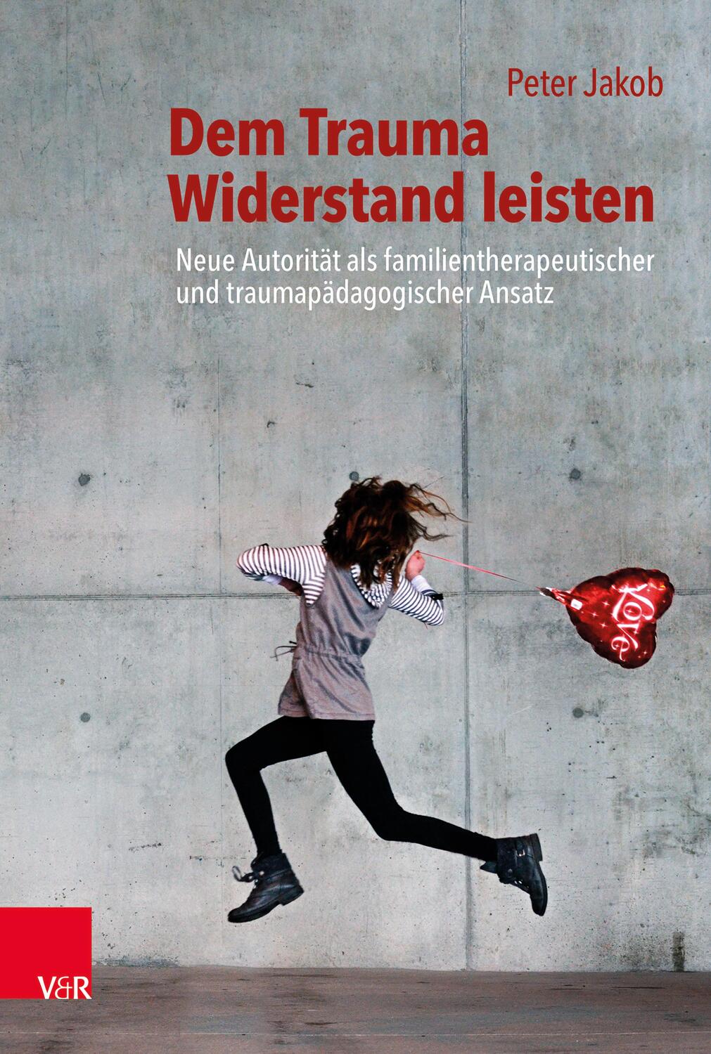 Cover: 9783525453391 | Dem Trauma Widerstand leisten | Peter Jakob | Taschenbuch | 292 S.