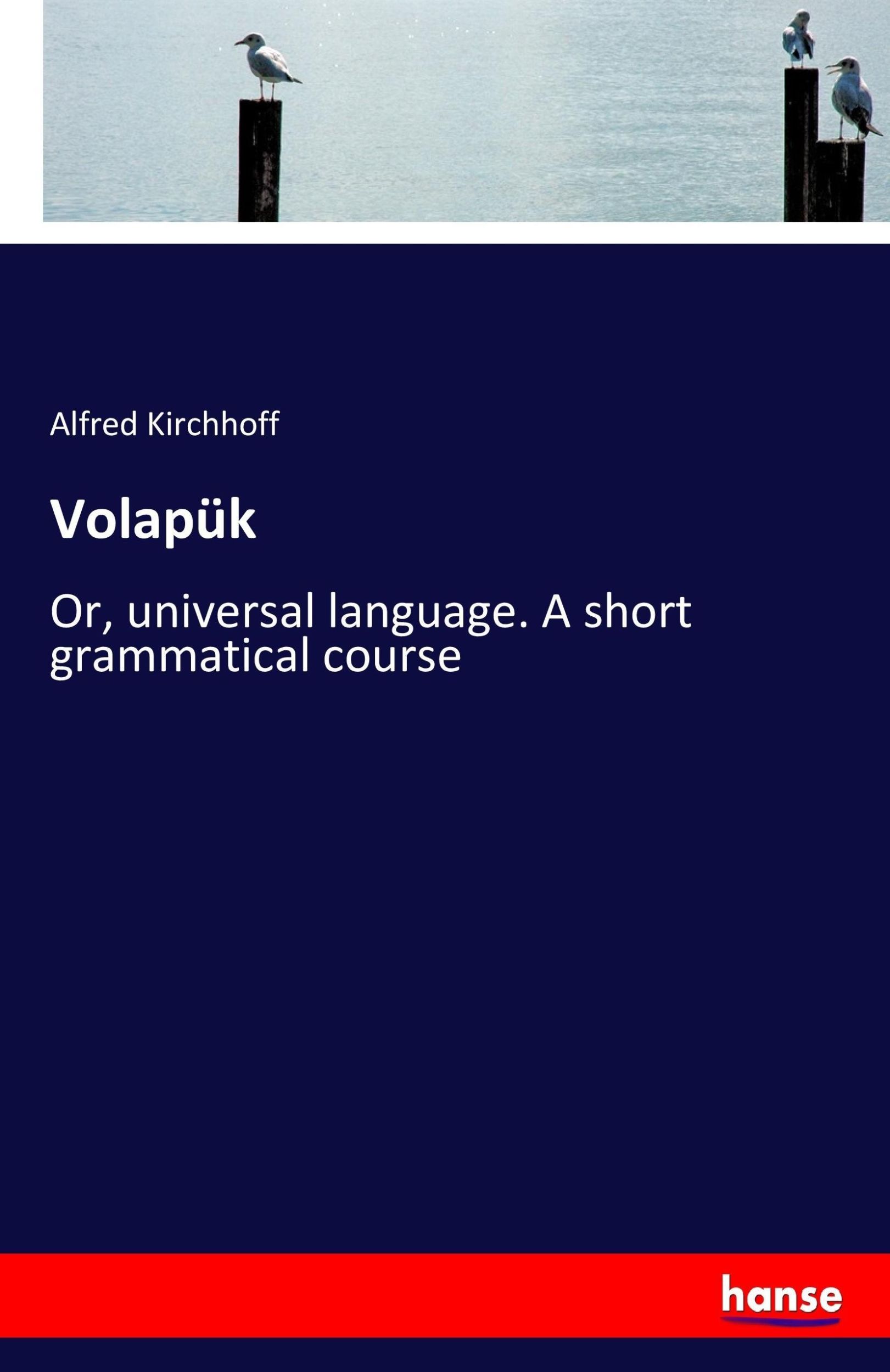 Cover: 9783337084400 | Volapük | Or, universal language. A short grammatical course | Buch