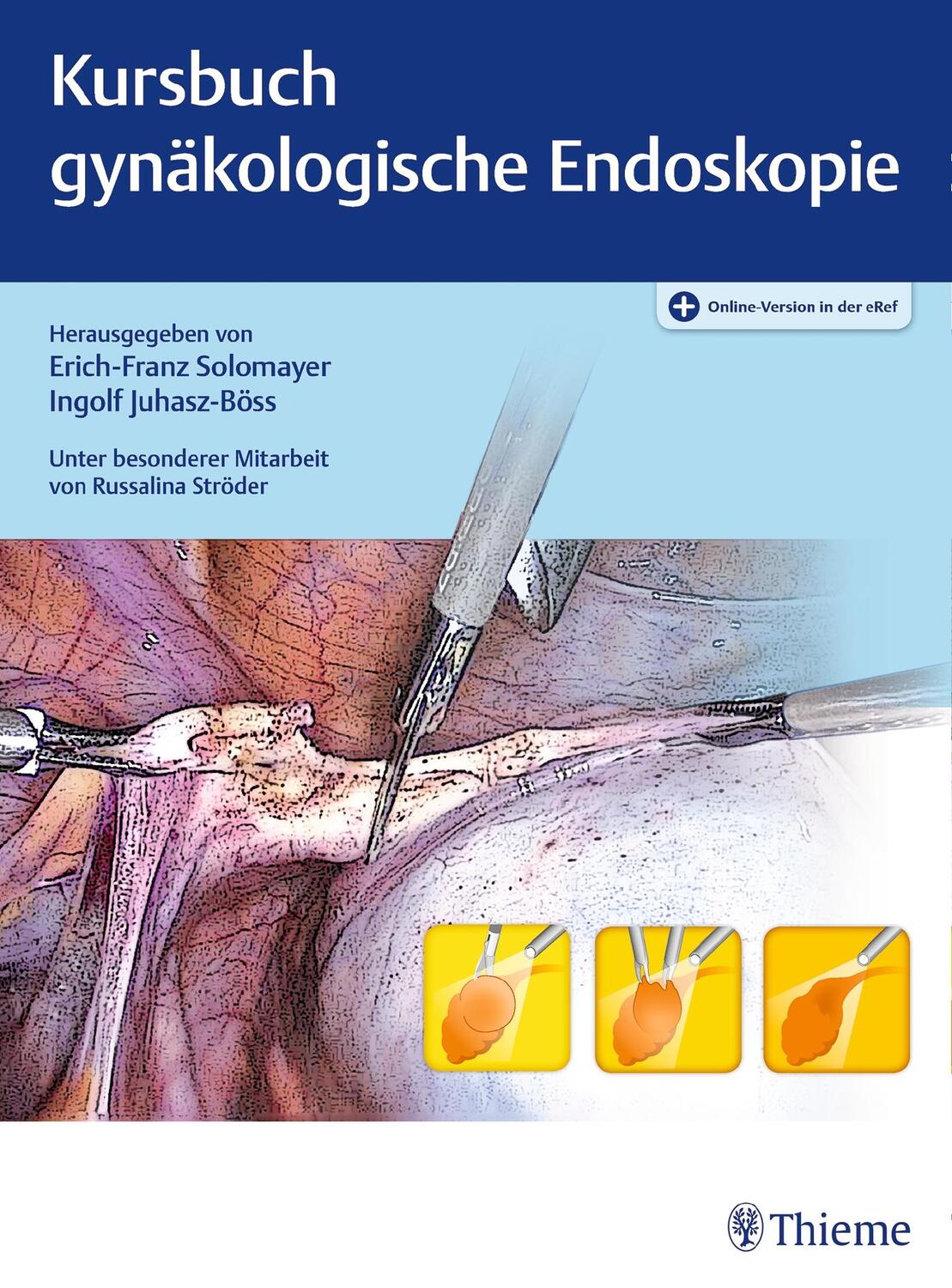 Cover: 9783132400047 | Kursbuch Gynäkologische Endoskopie | Erich-Franz Solomayer (u. a.)