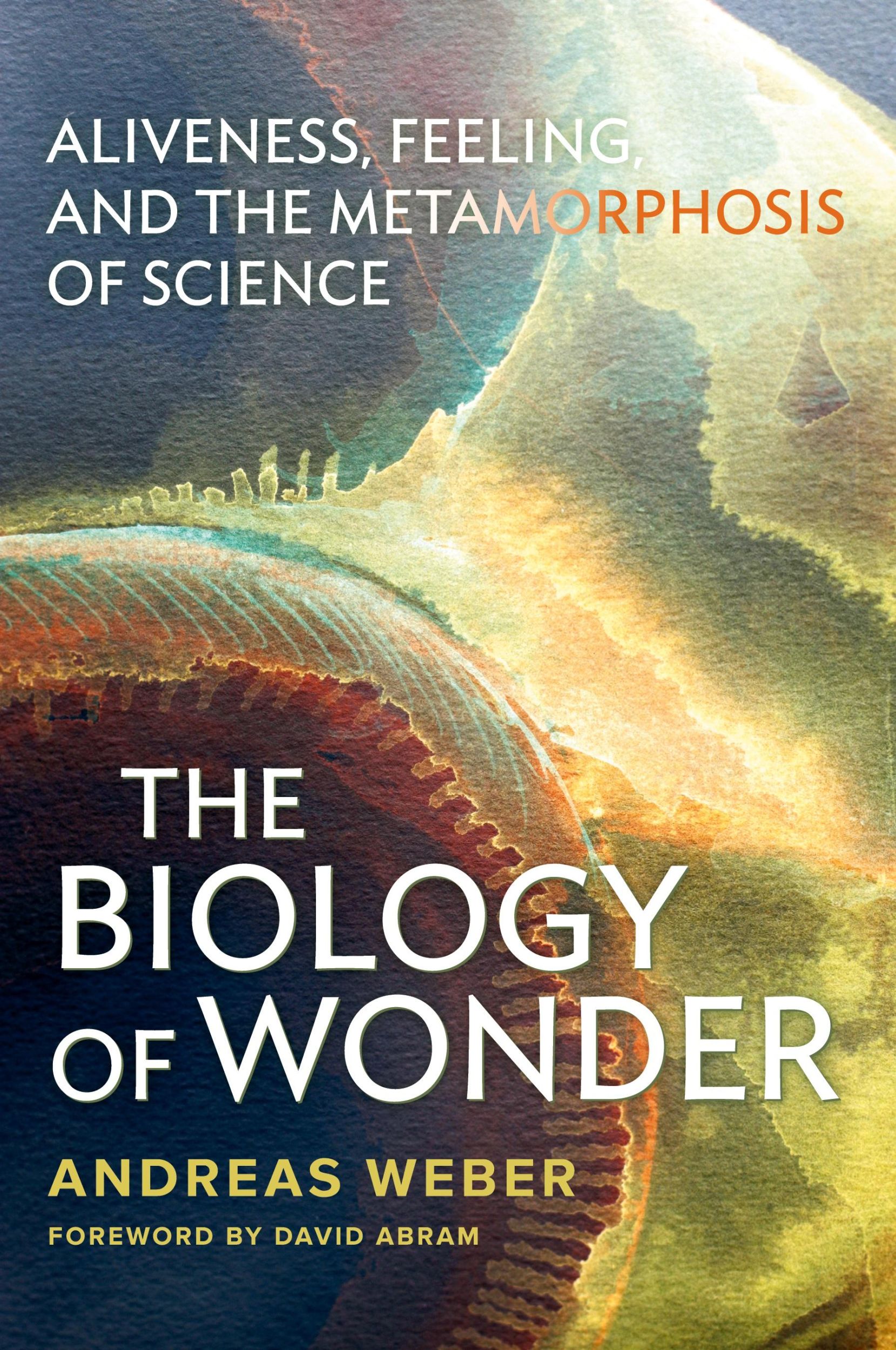 Cover: 9780865717992 | The Biology of Wonder | Andreas Weber | Taschenbuch | Englisch | 2022