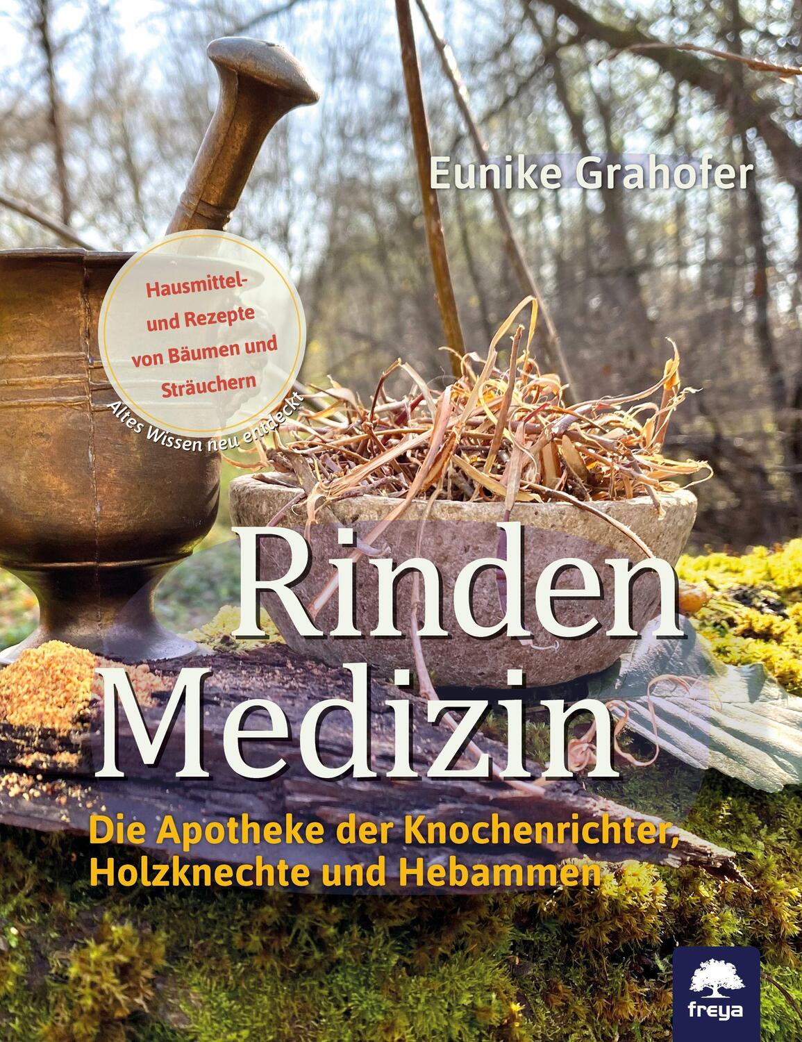 Cover: 9783990254400 | Rindenmedizin | Eunike Grahofer | Buch | Deutsch | 2022 | Freya