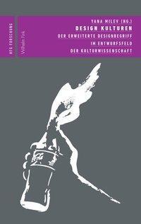 Cover: 9783770555345 | Design Kulturen | Yana Milev | Buch | 319 S. | Deutsch | 2013
