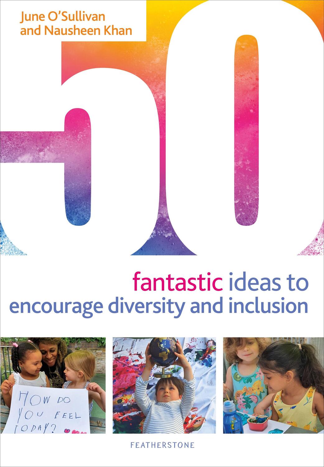 Cover: 9781472993892 | 50 Fantastic Ideas to Encourage Diversity and Inclusion | Taschenbuch