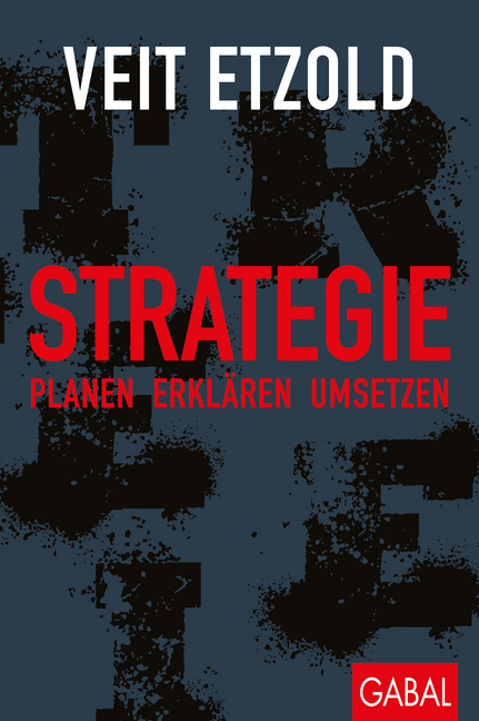 Cover: 9783869368238 | Strategie | Planen - erklären - umsetzen | Veit Etzold | Buch | 256 S.