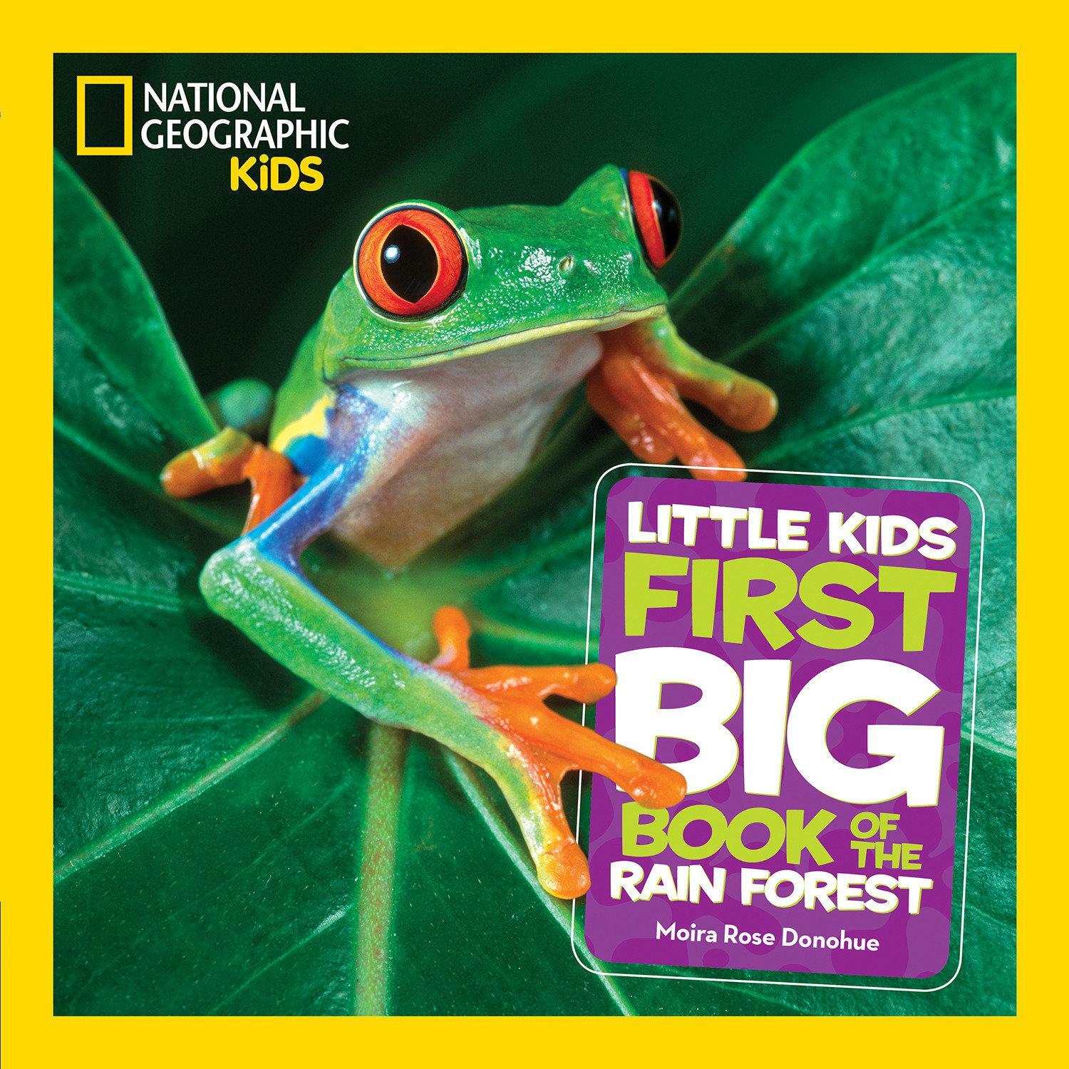 Cover: 9781426331718 | National Geographic Little Kids First Big Book of the Rain Forest