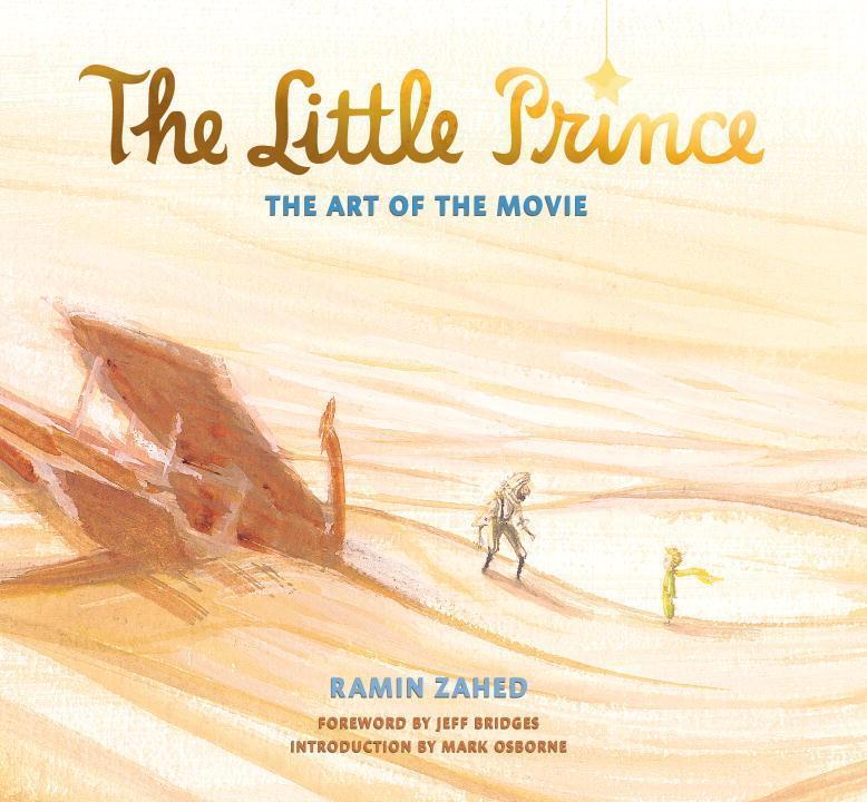 Cover: 9781783299775 | The Little Prince: The Art of the Movie | Ramin Zahed | Buch | 2016