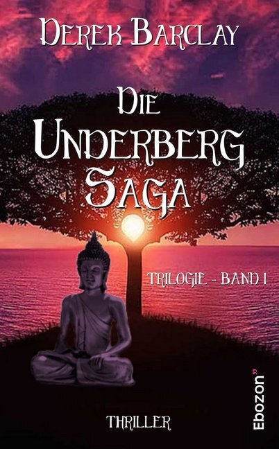 Cover: 9783959635004 | Die Underberg Saga | Band 1 (Trilogie) | Derek Barclay | Taschenbuch