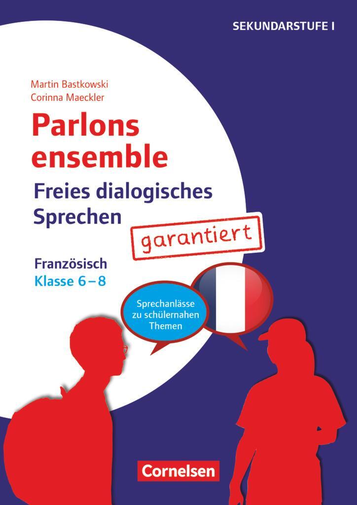 Cover: 9783589167142 | Parlons ensemble - Freies dialogisches Sprechen - Klasse 6-8 | Deutsch