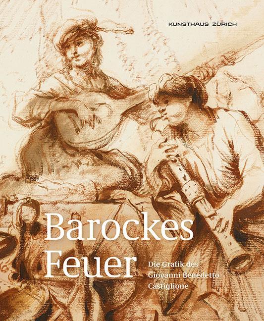 Cover: 9783954986316 | Barockes Feuer | Die Grafik des Giovanni Benedetto Castiglione | Buch