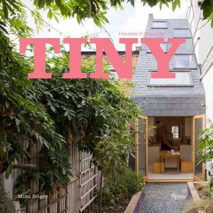 Cover: 9780847848225 | Tiny Houses in the City | Mimi Zeiger | Buch | Englisch | 2016