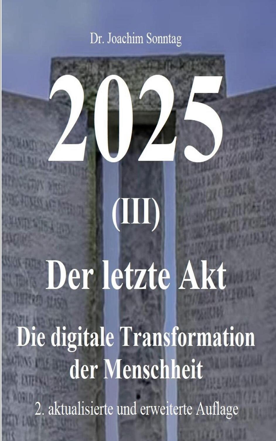 Cover: 9783754353363 | 2025 - Der letzte Akt | Die digitale Transformation der Menschheit