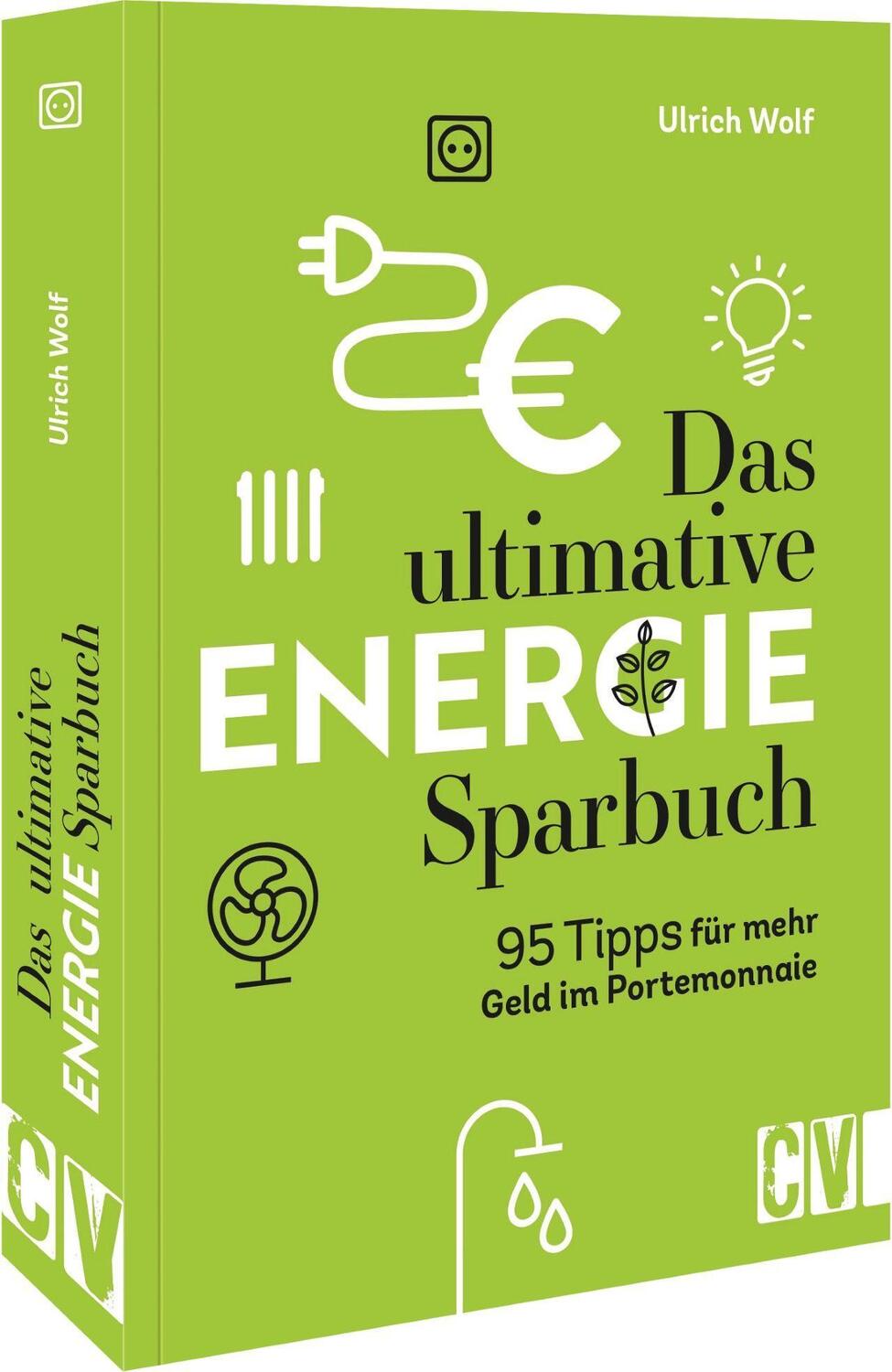 Cover: 9783838838731 | Das ultimative Energie-Sparbuch | Ulrich Wolf | Taschenbuch | Deutsch