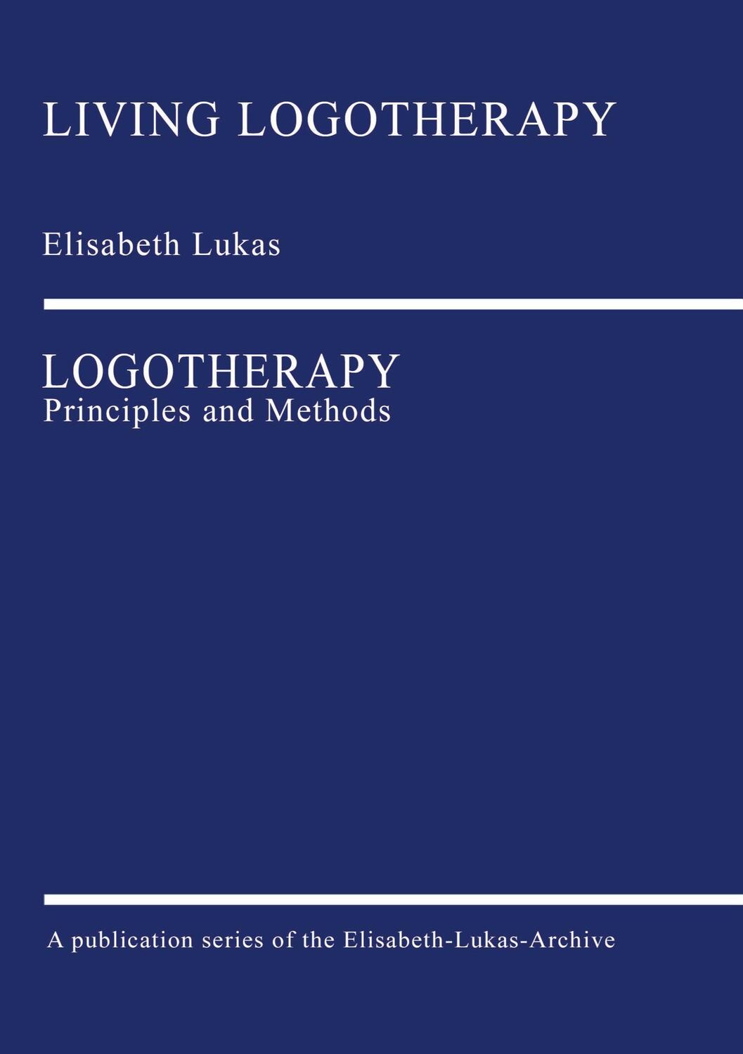 Cover: 9783000666780 | Logotherapy | Principles and Methods | Elisabeth Lukas | Taschenbuch