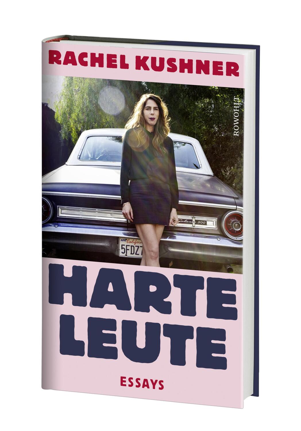 Bild: 9783498002404 | Harte Leute | Essays | Rachel Kushner | Buch | Deutsch | 2022