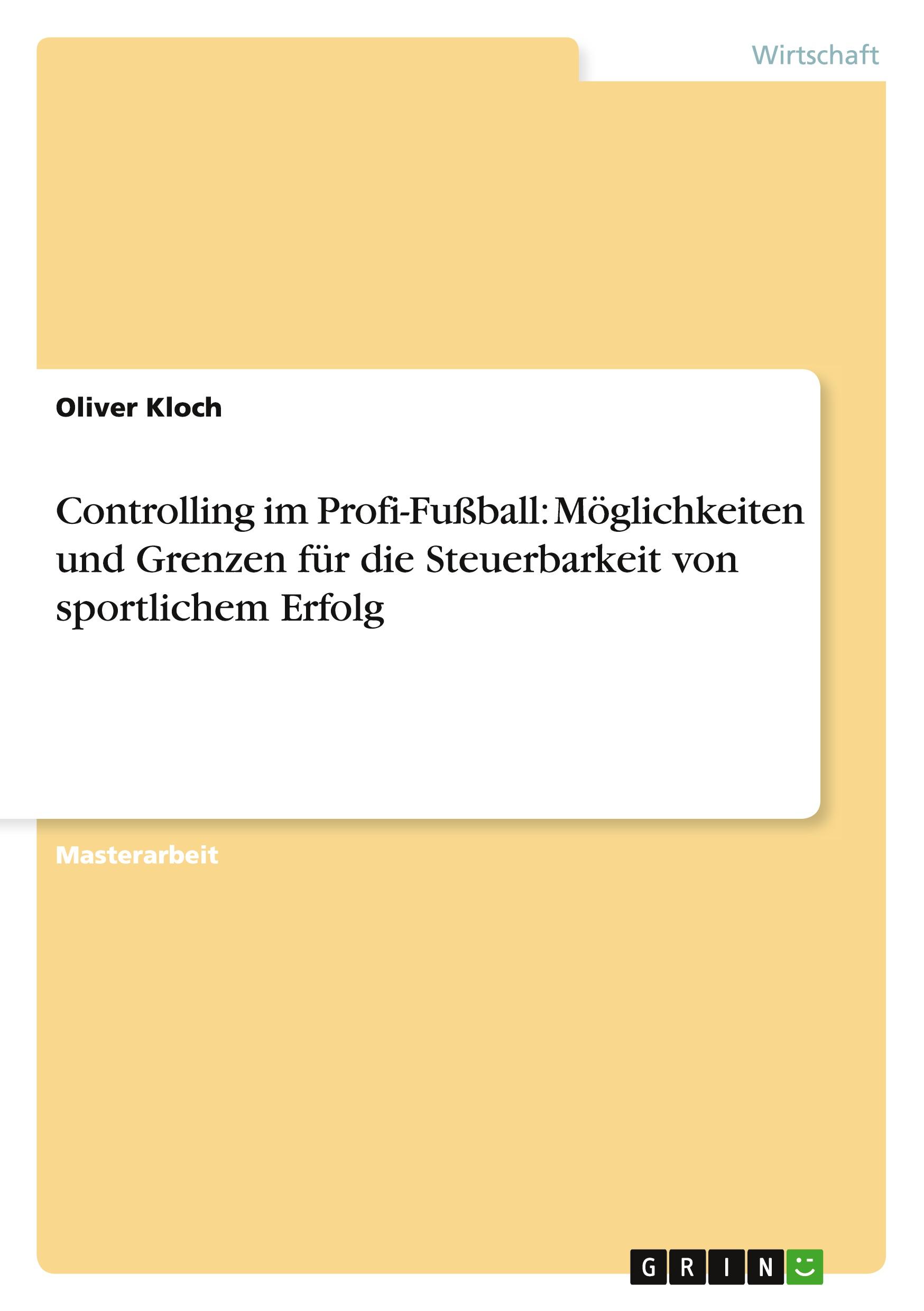 Cover: 9783656558965 | Controlling im Profi-Fußball: Möglichkeiten und Grenzen für die...