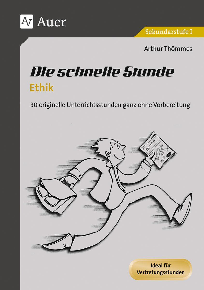 Cover: 9783403072492 | Die schnelle Stunde Ethik | Arthur Thömmes | Broschüre | Deutsch