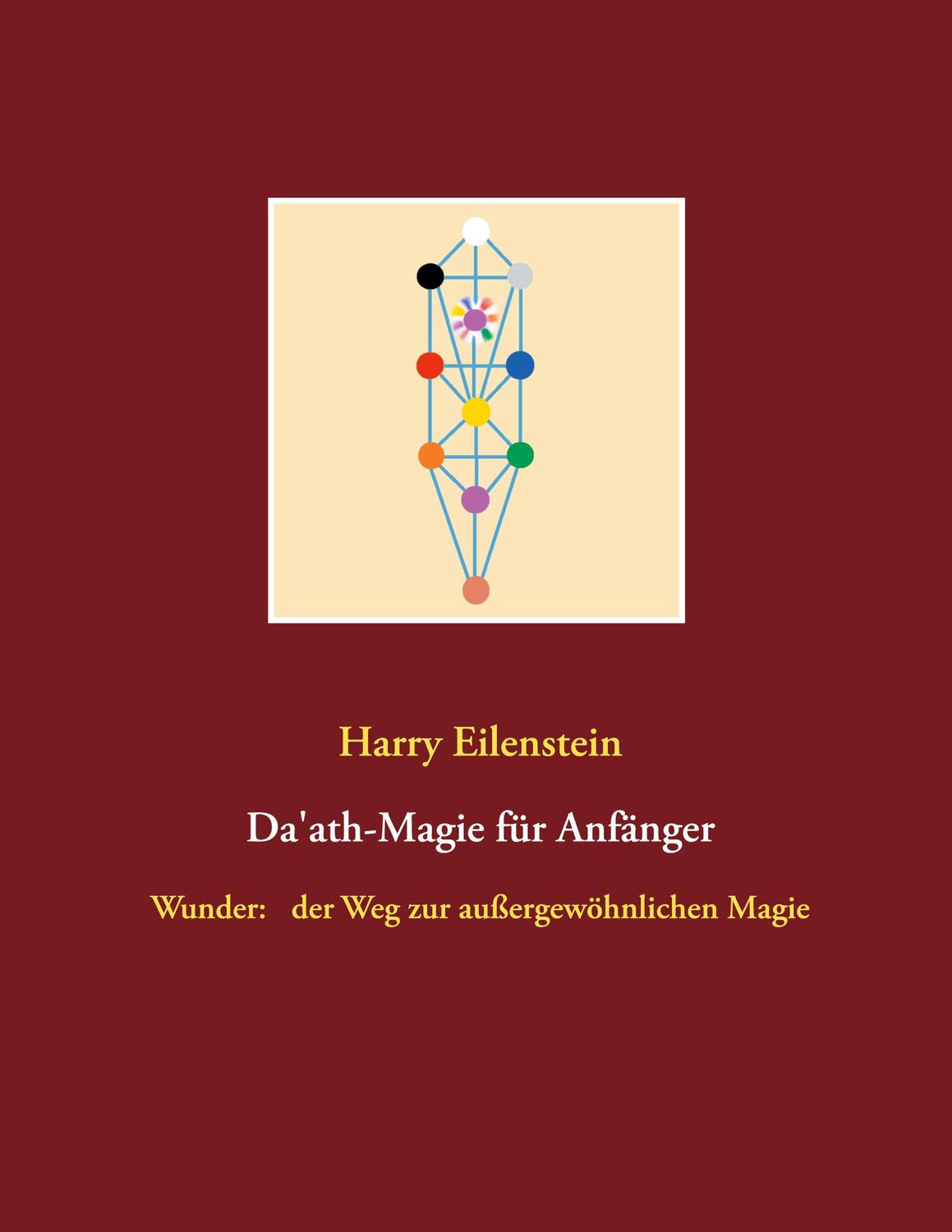 Cover: 9783751967396 | Da'ath-Magie für Anfänger | Harry Eilenstein | Taschenbuch