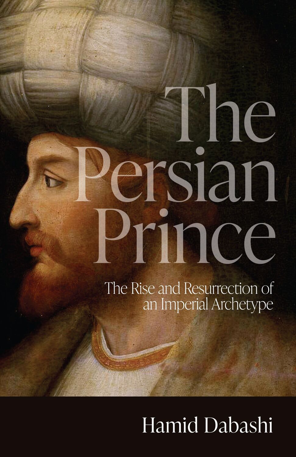Cover: 9781503636231 | The Persian Prince: The Rise and Resurrection of an Imperial Archetype