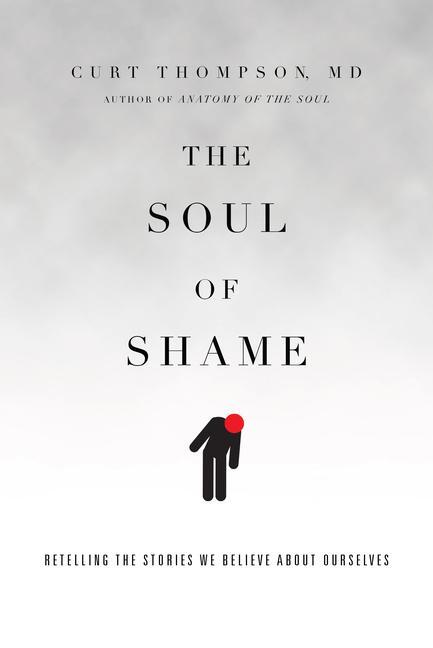 Cover: 9780830844333 | The Soul of Shame | Retelling the Stories We Believe about Ourselves