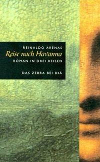 Cover: 9783860343159 | Reise nach Havanna | Roman in drei Reisen | Reinaldo Arenas | Buch