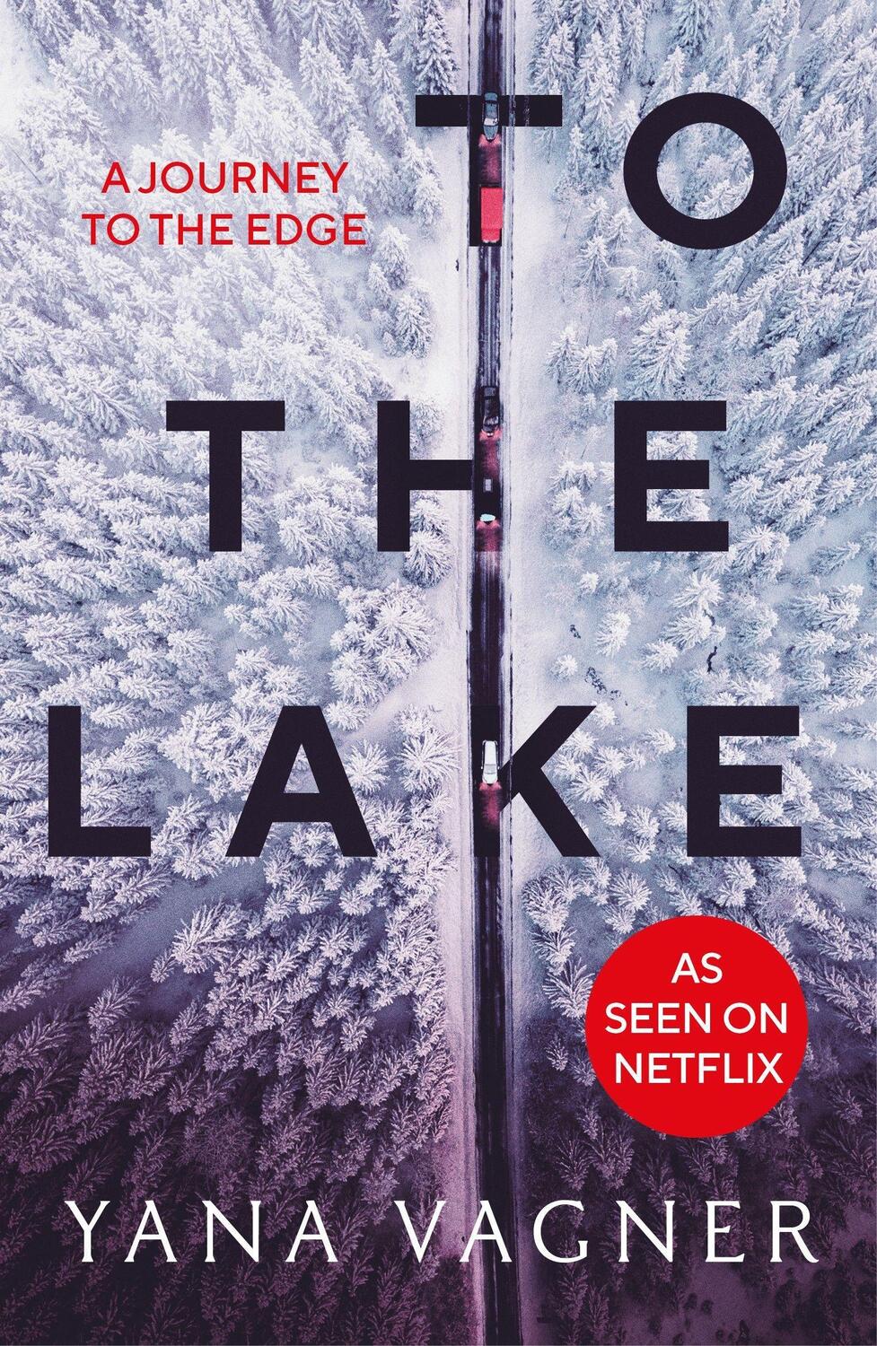 Cover: 9781800750920 | To the Lake | A 2021 FT and Herald Book of the Year | Yana Vagner