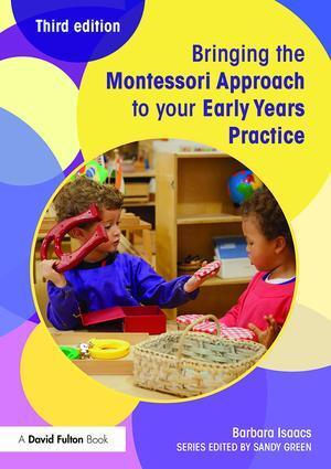 Cover: 9781138022447 | Bringing the Montessori Approach to your Early Years Practice | Isaacs