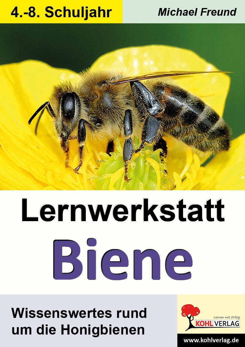 Cover: 9783960404491 | Lernwerkstatt Biene | Wissenswertes rund um die Honigbienen | Freund