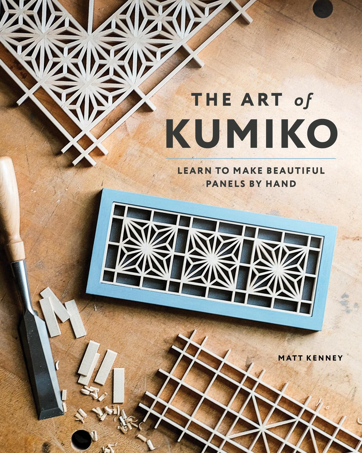 Cover: 9781951217242 | The Art of Kumiko | Learn to Make Beautiful Panels by Hand | Kenney