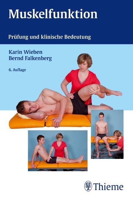 Cover: 9783137427063 | Muskelfunktion | Prüfung und klinische Bedeutung | Wieben (u. a.)