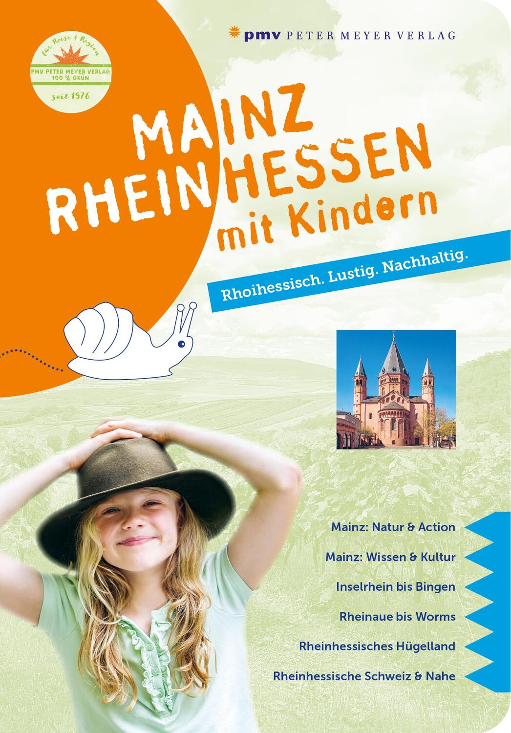 Cover: 9783898594714 | Mainz Rheinhessen mit Kindern | Rhoihessisch. Lustig. Nachhaltig.