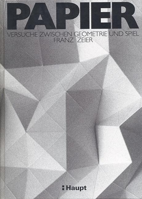 Cover: 9783258600956 | Papier | Versuche zwischen Geometrie und Spiel | Franz Zeier | Buch