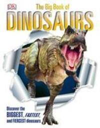 Cover: 9780241400876 | The Big Book of Dinosaurs | DK | Buch | DK Big Books | Englisch | 2019