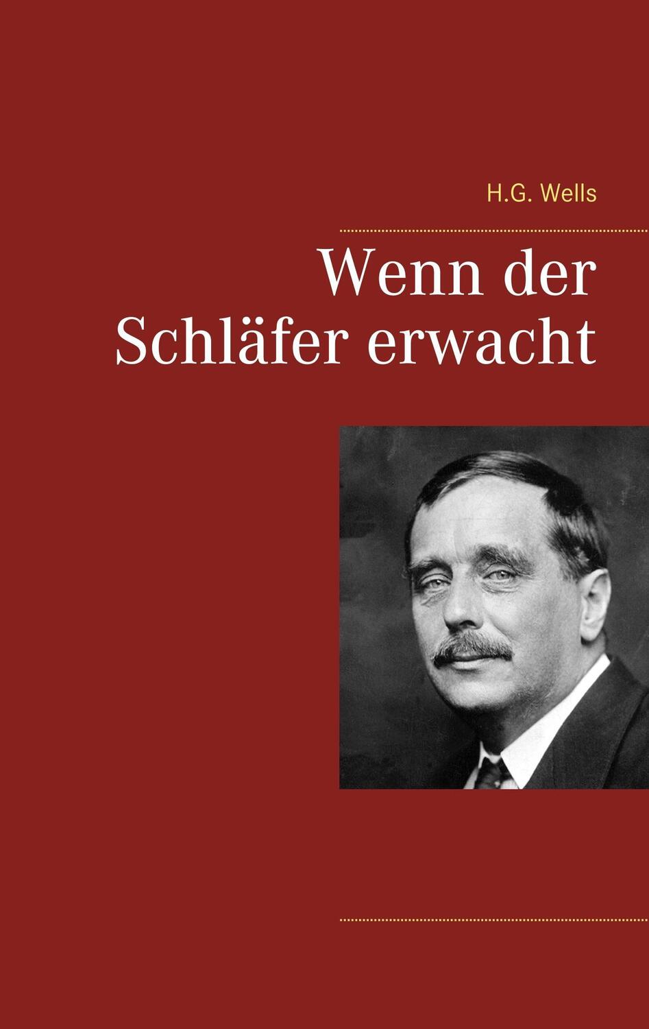 Cover: 9783746033860 | Wenn der Schläfer erwacht | H. G. Wells | Taschenbuch