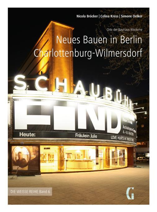 Cover: 9783943164480 | Neues Bauen in Berlin Charlottenburg-Wilmersdorf | Bröcker (u. a.)