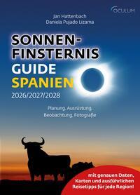 Cover: 9783949370113 | Sonnenfinsternis Guide Spanien | Jan Hattenbach (u. a.) | Taschenbuch