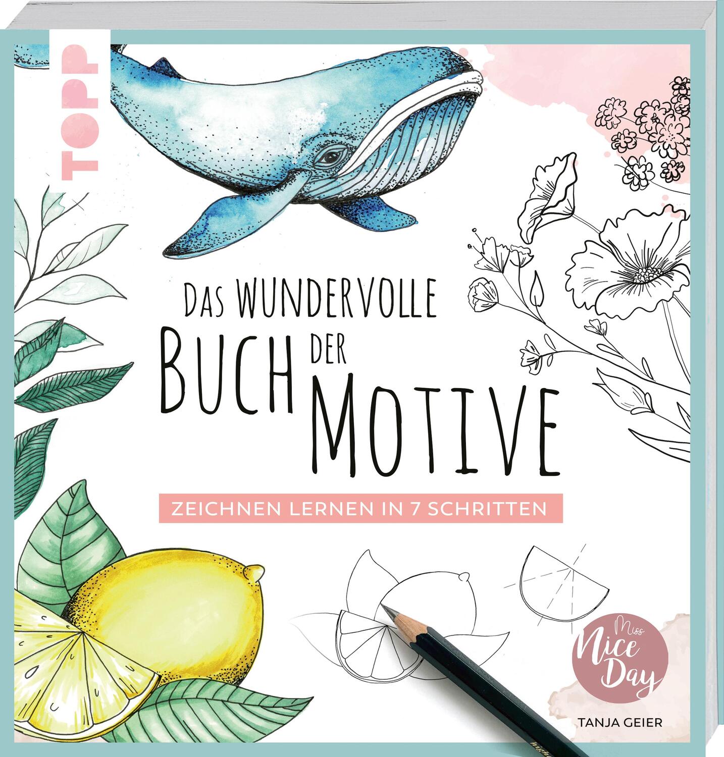 Cover: 9783772483738 | Das wundervolle Buch der Motive | Zeichnen lernen in 7 Schritten