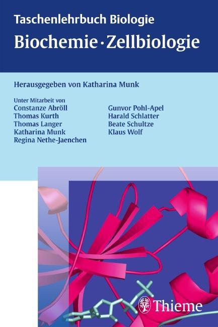 Cover: 9783131448316 | Taschenlehrbuch Biologie: Biochemie - Zellbiologie | Katharina Munk