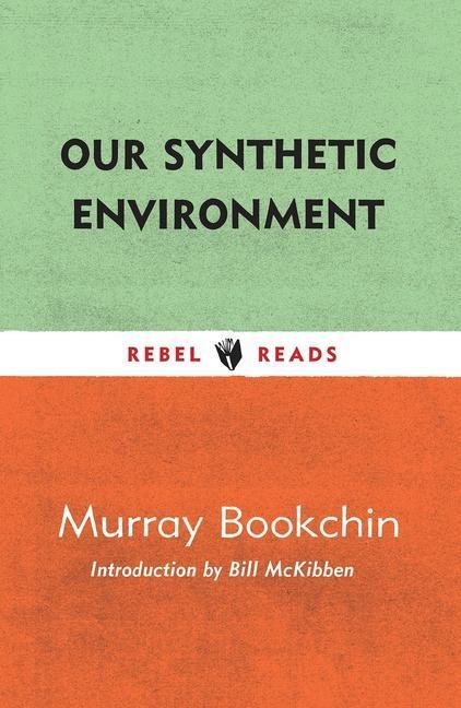 Cover: 9781632461391 | Our Synthetic Environment | Murray Bookchin | Taschenbuch | Englisch